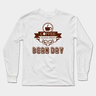 BEAN a great day Long Sleeve T-Shirt